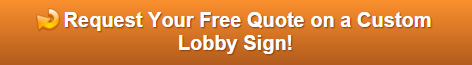 Free quote on lobby signs for Los Angeles County