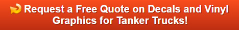 Free quote on decals and vinyl graphics for Tanker Trucks in Los Angeles County