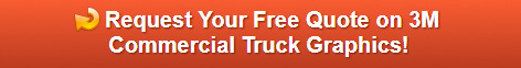 Free Quote on 3M Commercial Truck Graphics | La Habra | Orange County