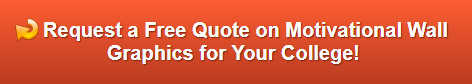 Free quote on motivational wall graphics for colleges