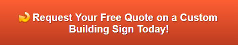 Free quote on building signs in Fullerton CA