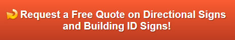 Free quote on directional signs and building ID signs in Los Angeles CA