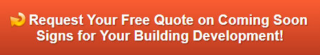 Free quote on coming soon signs Los Angeles CA