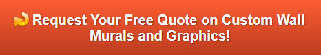 Free quote on wall graphics and wall murals Brea CA